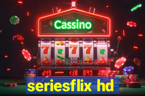 seriesflix hd